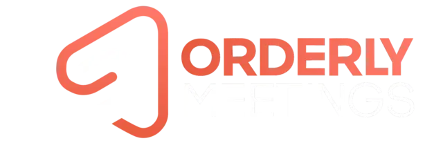Orderly Meetings